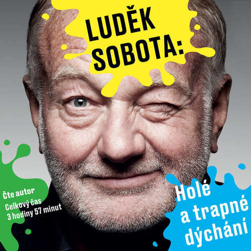 Holé a trapné dýchání - Luděk Sobota, William Shakespeare, Luděk Nekuda, Edna Pinkard, Sidney D. Mitchell (mp3 audiokniha)
