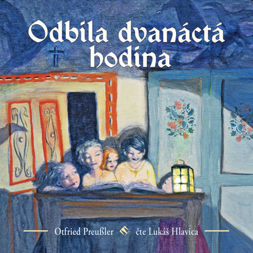 Odbila dvanáctá hodina - Otfried Preussler (mp3 audiokniha)