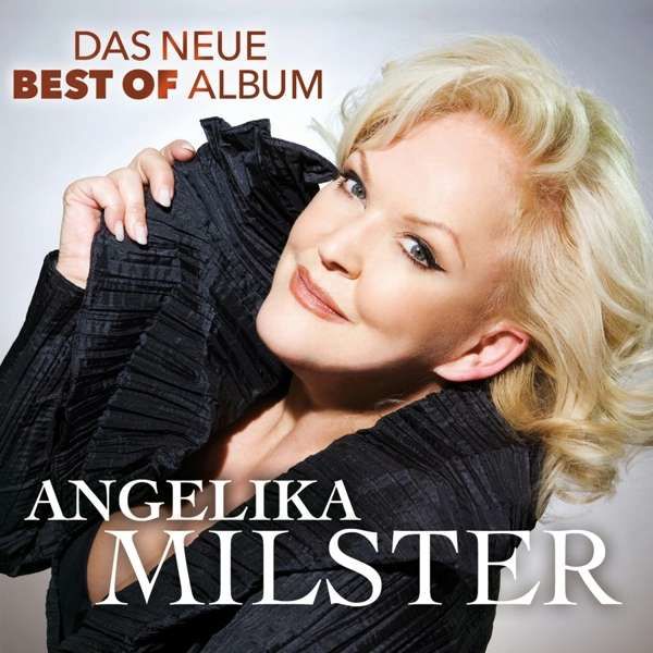 CD MILSTER, ANGELIKA - DAS NEUE BEST OF ALBUM