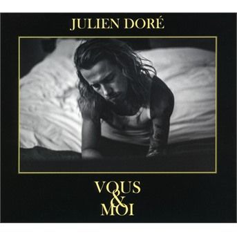CD DORE, JULIEN - VOUS & MOI