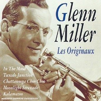 CD MILLER, GLENN - Les Originaux