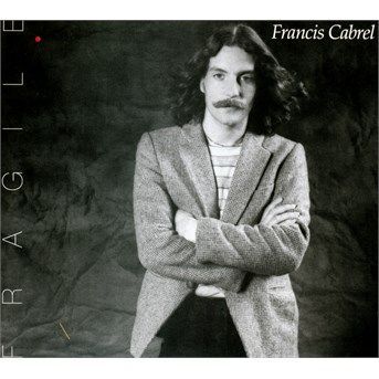 CD CABREL, FRANCIS - Fragile