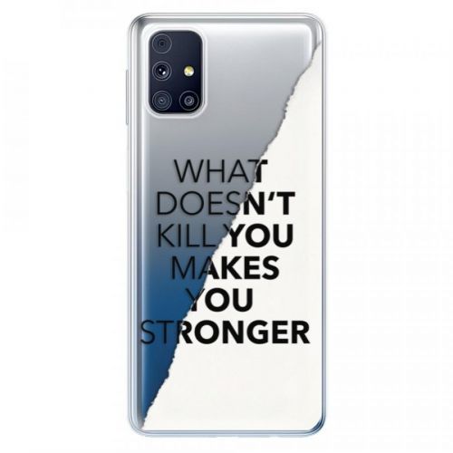 Odolné silikónové puzdro iSaprio - Makes You Stronger - Samsung Galaxy M31s