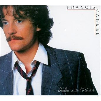 CD CABREL, FRANCIS - Quelqu'un de l'intérieur