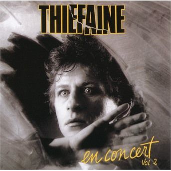 CD THIEFAINE, HUBERT-FELIX - En concert, Vol. 2