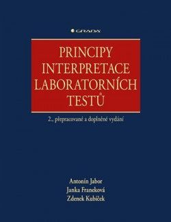 Principy interpretace laboratorních testů (2., přepracované a doplněné vydání)