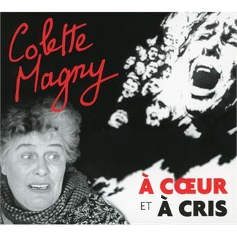CD MAGNY, COLETTE - À coeur et à cris