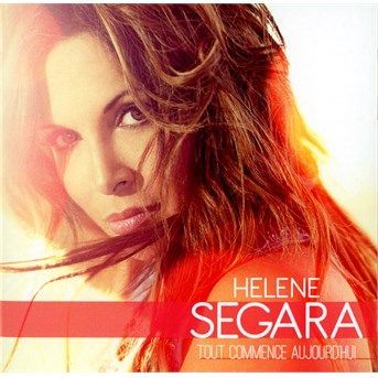 CD SEGARA, HELENE - Tout commence aujourd'hui
