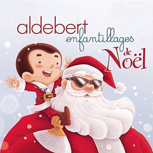CD ALDEBERT - Enfantillages de Noël