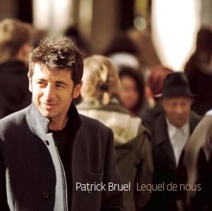 CD BRUEL, PATRICK - Lequel de nous