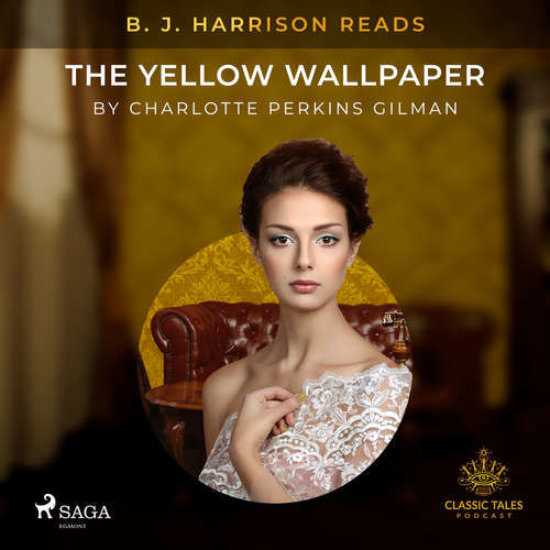 B. J. Harrison Reads The Yellow Wallpaper (EN) - Charlotte Perkins Gilman (mp3 audiokniha)