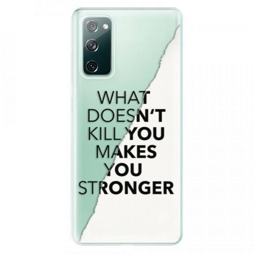 Odolné silikónové puzdro iSaprio - Makes You Stronger - Samsung Galaxy S20 FE