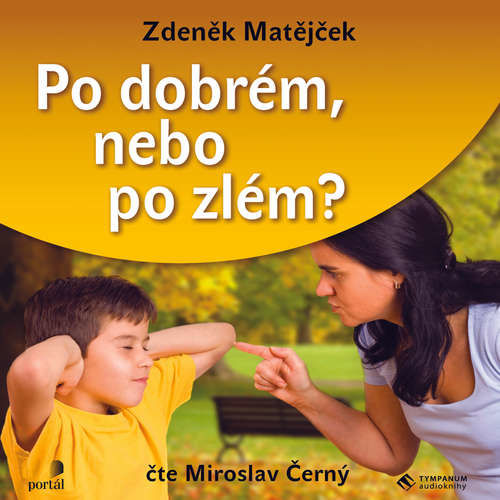 Po dobré nebo po zlém - Zdeněk Matějček (mp3 audiokniha)