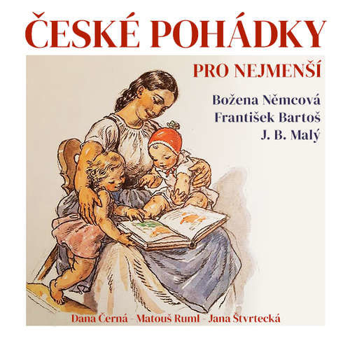 České pohádky pro nejmenší - Božena Němcová, František Bartoš, J.B. Malý (mp3 audiokniha)