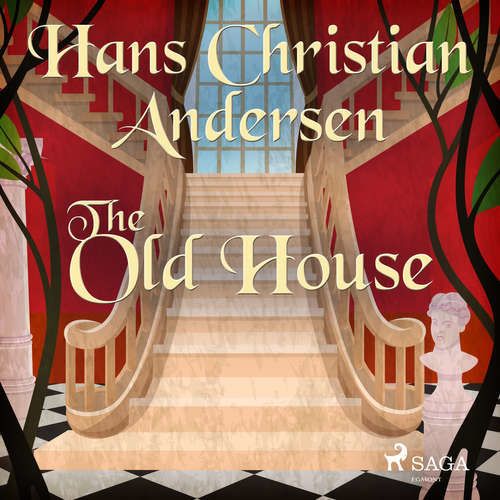 The Old House (EN) - Hans Christian Andersen (mp3 audiokniha)