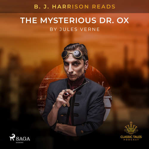 B. J. Harrison Reads The Mysterious Dr. Ox (EN) - Jules Verne (mp3 audiokniha)