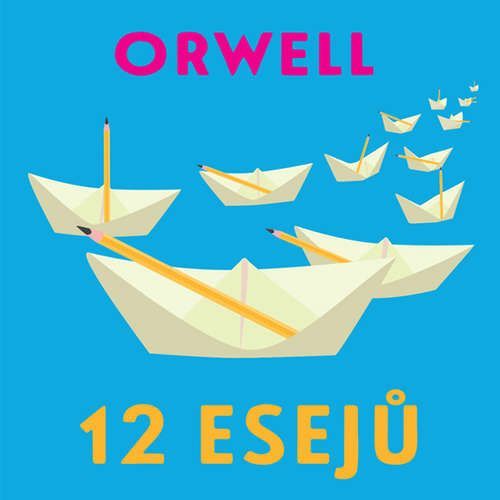 12 esejů - George Orwell (mp3 audiokniha)