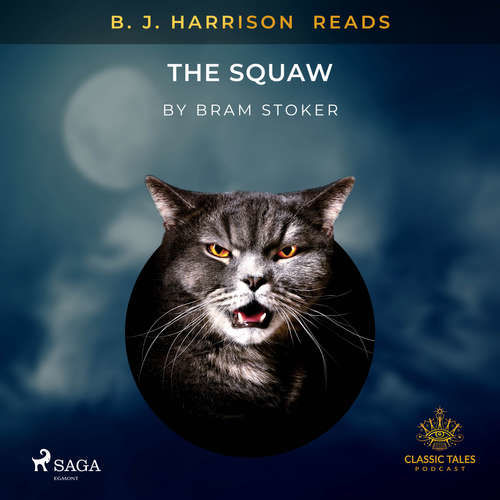 B. J. Harrison Reads The Squaw (EN) - Bram Stoker (mp3 audiokniha)