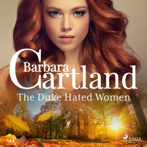 The Duke Hated Women (Barbara Cartland's Pink Collection 145) (EN) - Barbara Cartland (mp3 audiokniha)