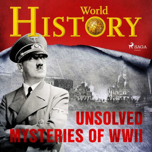 Unsolved Mysteries of WWII (EN) - World History (mp3 audiokniha)