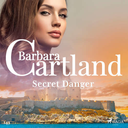 Secret Danger (Barbara Cartland's Pink Collection 143) (EN) - Barbara Cartland (mp3 audiokniha)