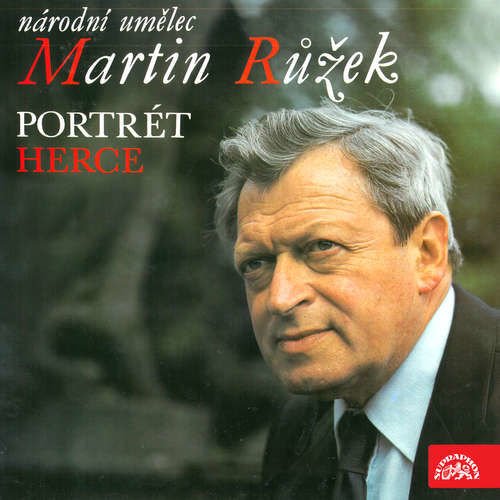 Národní umělec Martin Růžek - Portrét herce - František Halas, Karel Čapek, Alois Mrštík, Vilém Mrštík, Fjodor Michajlovič Dostojevskij, Gaston Baty, Jean Anouilh, William Shakespeare, Henrik Ibsen, Edmond Rostand (mp3 audiokniha)