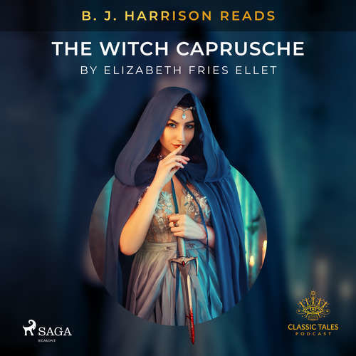 B. J. Harrison Reads The Witch Caprusche (EN) - Elizabeth Fries Ellet (mp3 audiokniha)