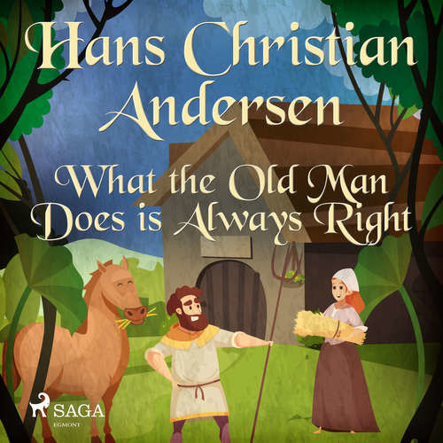 What the Old Man Does is Always Right (EN) - Hans Christian Andersen (mp3 audiokniha)