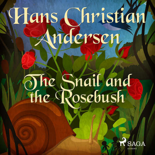 The Snail and the Rosebush (EN) - Hans Christian Andersen (mp3 audiokniha)