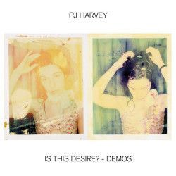 PJ Harvey - Is This Desire? - Demos CD