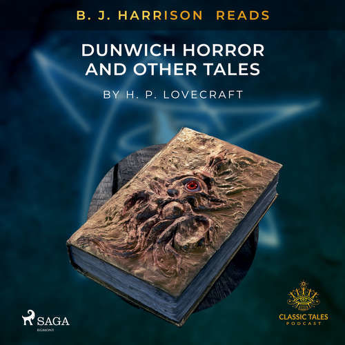 B. J. Harrison Reads The Dunwich Horror and Other Tales (EN) - H. P. Lovecraft (mp3 audiokniha)