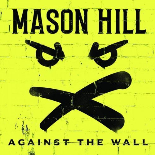 Mason Hill - Vinyl Against the Wall