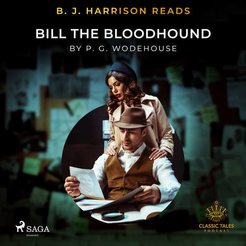 B. J. Harrison Reads Bill the Bloodhound (EN) - P.G. Wodehouse (mp3 audiokniha)