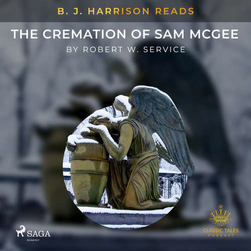 B. J. Harrison Reads The Cremation of Sam McGee (EN) - Robert W. Service (mp3 audiokniha)