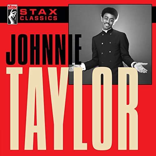 CD TAYLOR JOHNNIE - STAX CLASSICS