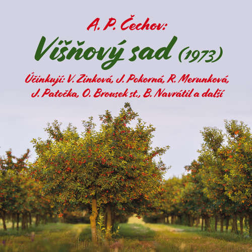 Višňový sad (1973) - Anton Pavlovič Čechov (mp3 audiokniha)