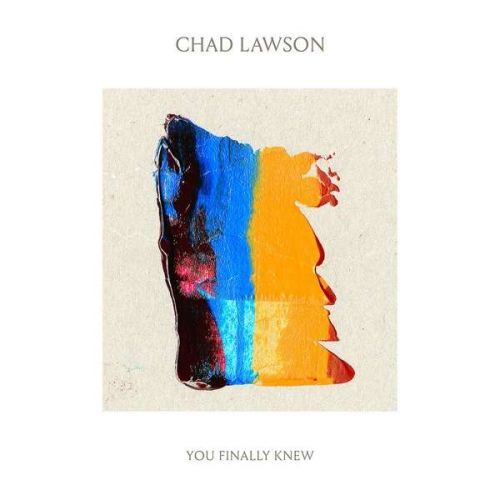 CD LAWSON CHAD - YOU FINALLY KNEW
