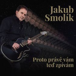 Smolík Jakub - Proto právě vám teď zpívám LP