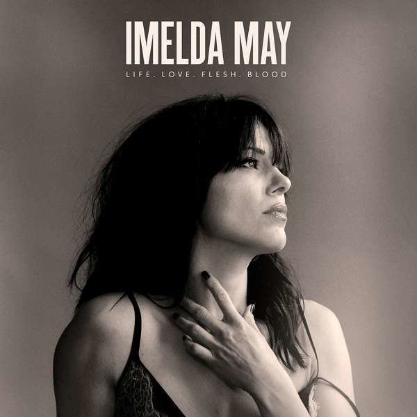 CD IMELDA MAY - LIFE LOVE FLESH BLOOD