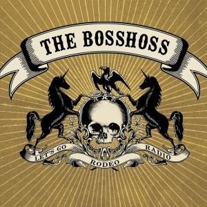 CD THE BOSSHOSS - RODEO RADIO