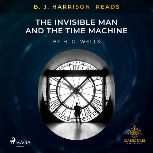 B. J. Harrison Reads The Invisible Man and The Time Machine (EN) - H.G. Wells (mp3 audiokniha)