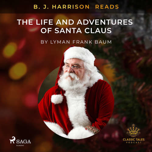 B. J. Harrison Reads The Life and Adventures of Santa Claus (EN) - L. Frank. Baum (mp3 audiokniha)