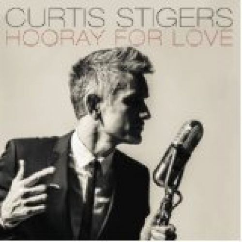 CD STIGERS CURTIS - HOORAY FOR LOVE