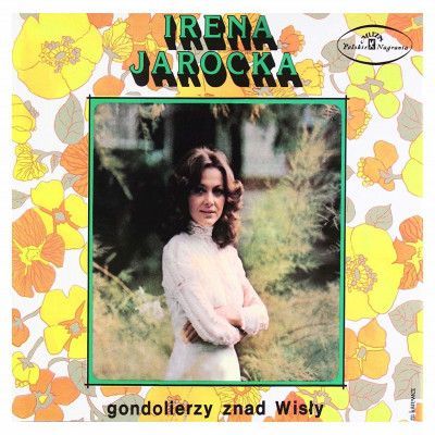 CD JAROCKA, IRENA - GONDOLIERZY ZNAD WISLY