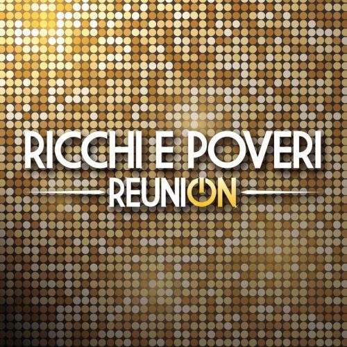 Ricchi e Poveri - CD Reunion