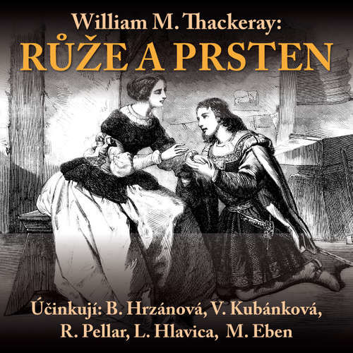 Růže a prsten - William Makepeace Thackeray (mp3 audiokniha)