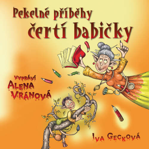 Pekelné příběhy čertí babičky - Iva Gecková (mp3 audiokniha)