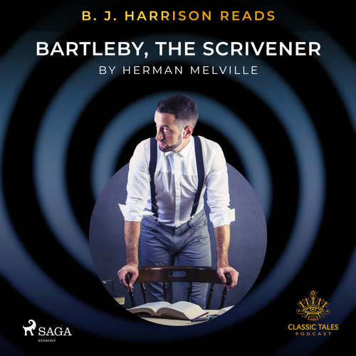 B. J. Harrison Reads Bartleby, the Scrivener (EN) - Herman Melville (mp3 audiokniha)