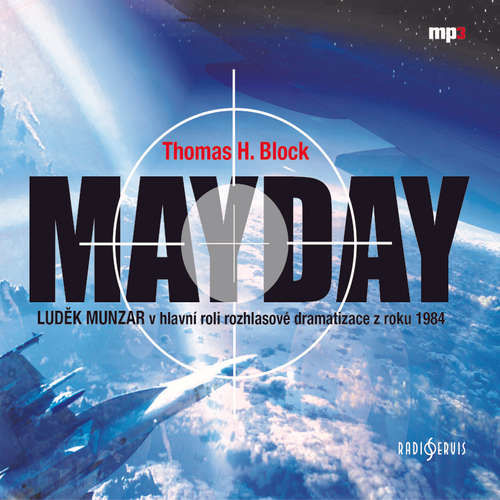 Mayday - Thomas H. Block (mp3 audiokniha)