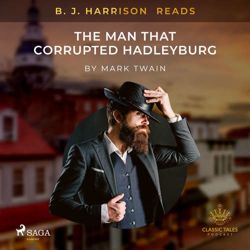 B. J. Harrison Reads The Man That Corrupted Hadleyburg (EN) - Mark Twain (mp3 audiokniha)